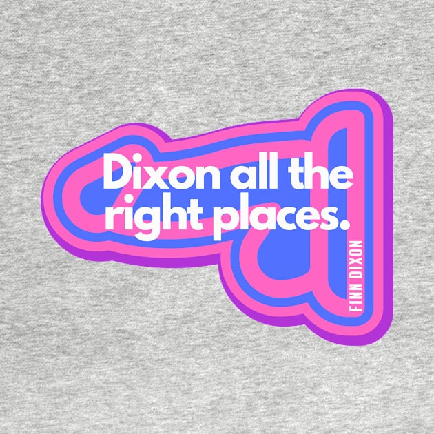 Dixon all the right places (Bisexual) by Finn Dixon